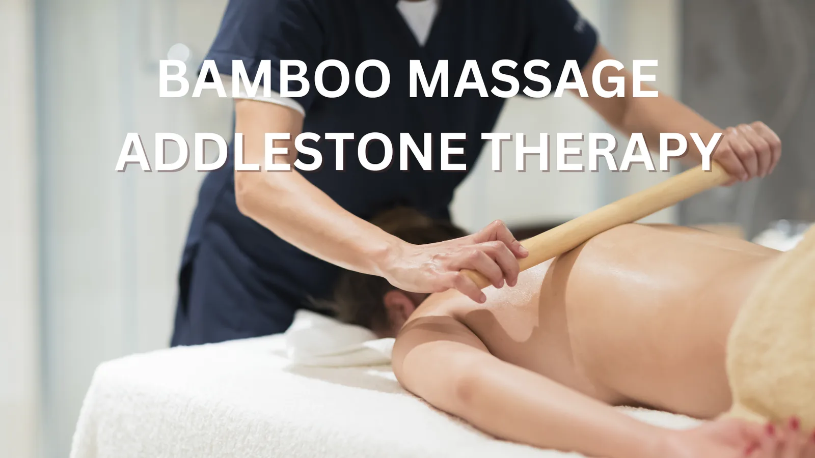 bamboo massage near me in Addlestone